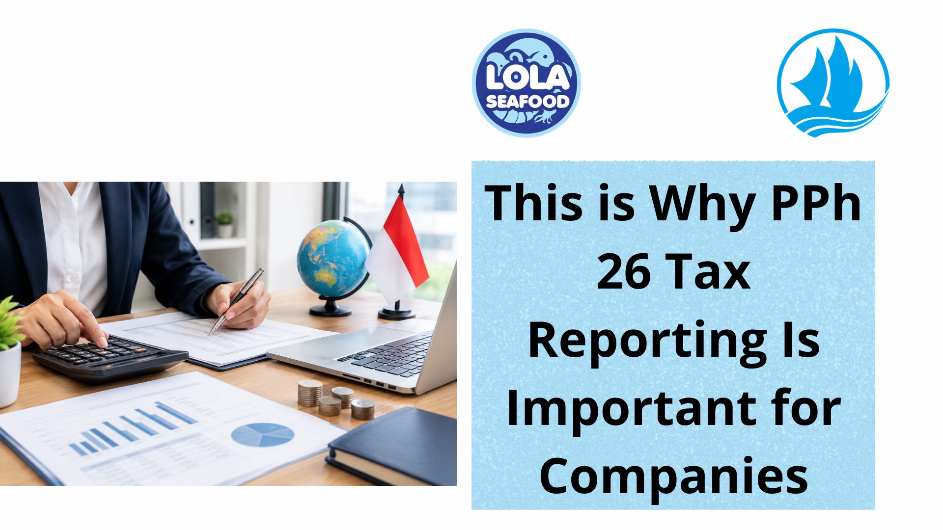  This is Why PPh 26 Tax Reporting Is Important for Companies